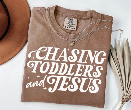 Chasing Toddlers and Jesus Tshirt